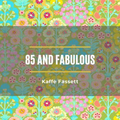 85 and Fabulous