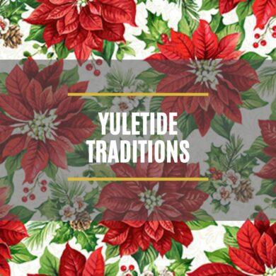 Yuletide Traditions